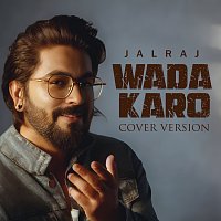 JalRaj – Wada Karo [Cover Version]