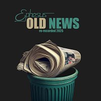Ephesus – Old News (Re-Recorded 2025)