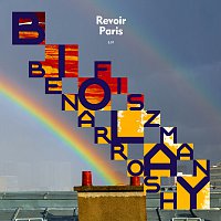 Benjamin Biolay, Nicolas Fiszman, Denis Benarrosh – Revoir Paris