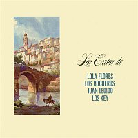 Various  Artists – Los Éxitos de Lola Flores, los Bocheros, Juan Legido y los Xey