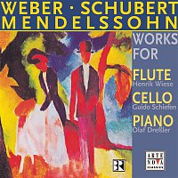 Mendelssohn/Weber/Schubert: Works For Cello, Piano And Flute
