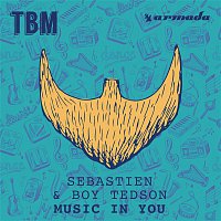 Sébastien & Boy Tedson – Music in You