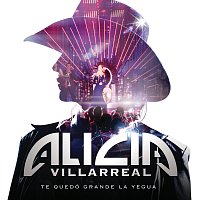 Alicia Villarreal – Te Quedó Grande La Yegua
