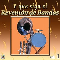 Joyas Musicales: Y Que Siga El Reventón De Bandas, Vol. 1