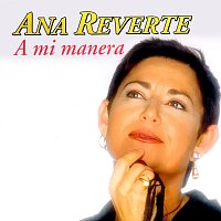 Ana Reverte – A Mi Manera