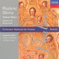 R.T.F. Choeur De Radio France, R.T.F. Maitrise De Radio France, Charles Dutoit – Poulenc: Gloria/Litanies a la Vierge Noire/Stabat Mater