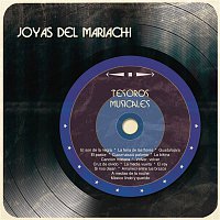 Joyas del Mariachi – Tesoros Musicales