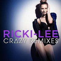 Ricki-Lee – Crazy [Remixes]