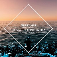 Milk & Sugar + Munchner Symphoniker + Euphonica – IBIZA SYMPHONICA