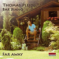 Thomas Pleidl – Far Away