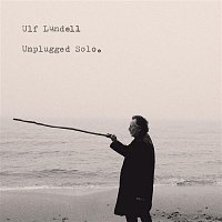 Ulf Lundell – Unplugged Solo