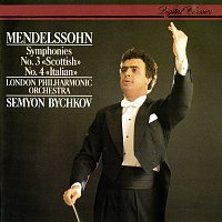 Semyon Bychkov, London Philharmonic Orchestra – Mendelssohn: Symphonies Nos. 3 & 4