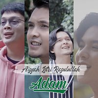 Adam – Aisyah Istri Rasulullah