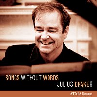 Julius Drake – Songs Without Words