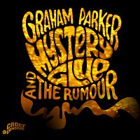 Graham Parker & The Rumour – Mystery Glue