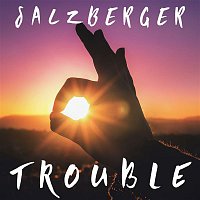 Salzberger – Trouble (feat. Daniel Gidlund)