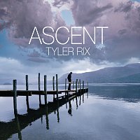 Tyler Rix – Ascent