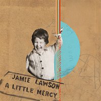 Jamie Lawson – A Little Mercy (Mark McCabe Remix)