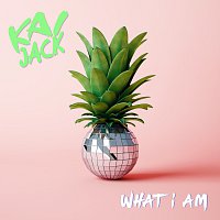 Kai Jack – What I Am