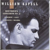 William Kapell Edition, Vol. 5: Beethoven: Concerto No.2; Schubert; Liszt; Schumann; Brahms