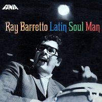 Ray Barretto – The Latin Soul Man