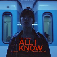 Tony Romera, Asdek, Karina Ramage – All I Know [Extended]