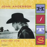 John Anderson – Greatest Hits Volume II
