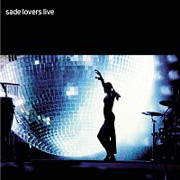 Sade – Lovers Live