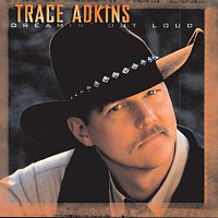 Trace Adkins – Dreamin' Out Loud