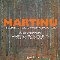 Bohuslav Matoušek, Christopher Hogwood, Česká filharmonie – The Complete Music for Violin and Orchestra