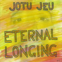 Jotu Jeu – Eternal Longing