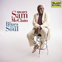Mighty Sam McClain – Blues For The Soul