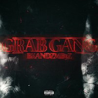 Bkandzmb3z – Grab Gang
