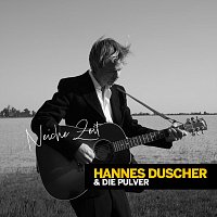Hannes Duscher, Die Pulver – Neiche Zeit (Single Version)