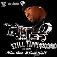 Mike Jones – Still Tippin'