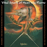 Psalmody, The Parley of Instruments, Peter Holman – Vital Spark of Heav'nly Flame: English Church Music, 1760-1840 (English Orpheus 44)