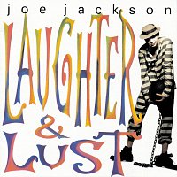 Joe Jackson – Laughter And Lust
