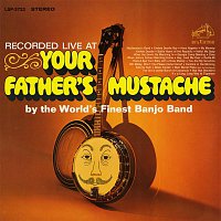 The World's Finest Banjo Band – Recorded Live at Your Father's Mustache
