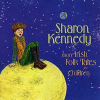 Sharon Kennedy – More Irish Folk Tales For Children