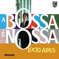 Lucio Alves – A Bossa É Nossa