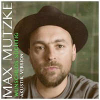 Max Mutzke – Wunschlos suchtig [Akustik Version]