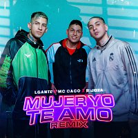 L-Gante, Papacho Mc Caco, R Jota – Mujer yo te amo [Remix]