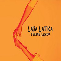 Láďa Latka – Terapie láskou