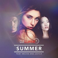 DJ Luane – Summer (feat. Mecha and Jesych)