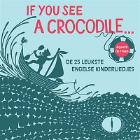 If You See A Crocodile