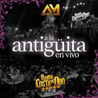 Banda Costa De Oro – A la Antiguita [En Vivo]