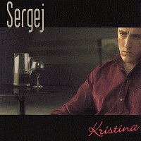 Sergej Cetkovic – Kristina