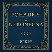 ppkpp – Pohádky z Nekonečna