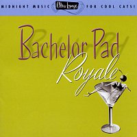 Různí interpreti – Ultra-Lounge / Bachelor Pad Royale  Volume Four