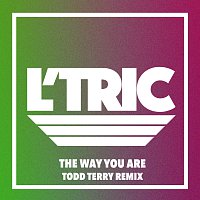 L'Tric – The Way You Are [Todd Terry Remix]
